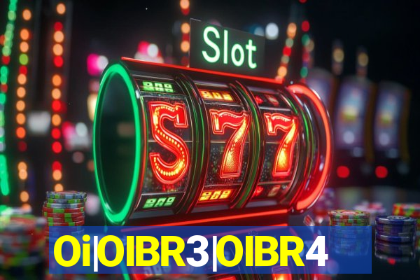 Oi|OIBR3|OIBR4